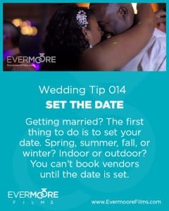 Set the Date | Wedding Tip 014 | Evermoore Films