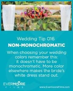 Non-monochromatic | Wedding Tip 016 | Evermoore Films