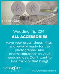 All Accessories | Wedding Tip 024 | Evermoore Films