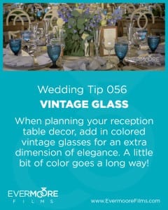 Vintage Glass | Wedding Tip 056 | Evermoore Films 