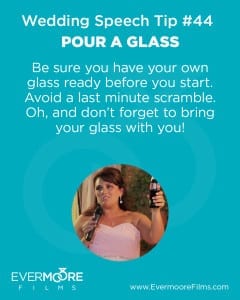 Pour A Glass | Wedding Speech Tip #44 | Evermoore Films