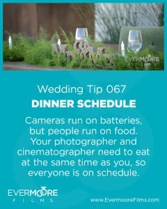 Dinner Schedule | Wedding Tip 007 | Evermoore Films
